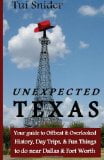 Unexpected Texas: Your guide to Offbeat & Overlooked History, Day Trips & Fun things to do near Dallas & Fort Worth