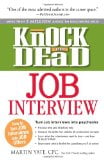 Knock 'em Dead Job Interview: How to Turn Job Interviews Into Job Offers